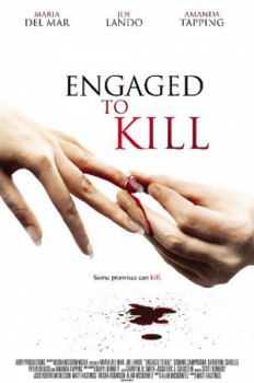 poster Engaged to Kill
        &nbsp;&nbsp;(2006)
        