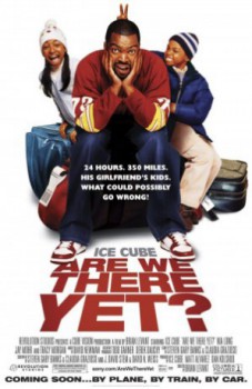 poster Are We There Yet?
        &nbsp;&nbsp;(2005)
        