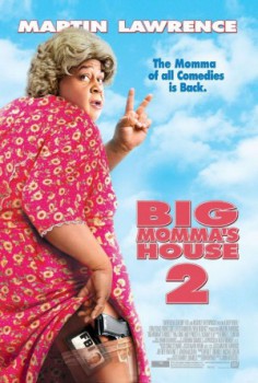 poster Big Momma's House 2
        &nbsp;&nbsp;(2006)
        